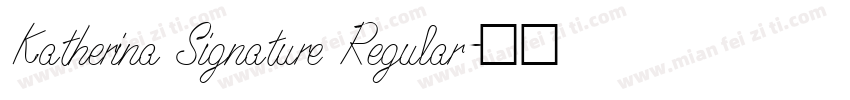 Katherina Signature Regular字体转换